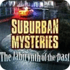 Suburban Mysteries: The Labyrinth of The Past oyunu