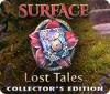 Surface: Lost Tales Collector's Edition oyunu