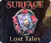 Surface: Lost Tales oyunu