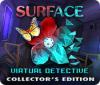 Surface: Virtual Detective Collector's Edition oyunu