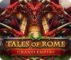 Tales of Rome: Grand Empire oyunu