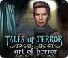 Tales of Terror: Art of Horror oyunu