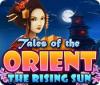 Tales of the Orient: The Rising Sun game