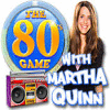The 80's Game With Martha Quinn oyunu