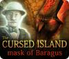 The Cursed Island: Mask of Baragus oyunu