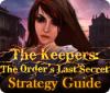 The Keepers: The Order's Last Secret Strategy Guide oyunu