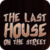 The Last House On The Street oyunu