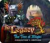 The Legacy: The Tree of Might Collector's Edition oyunu