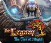 The Legacy: The Tree of Might oyunu