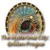 The Mysterious City: Golden Prague oyunu