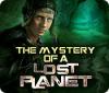 The Mystery of a Lost Planet oyunu