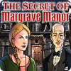 The Secret of Margrave Manor oyunu