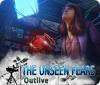 The Unseen Fears: Outlive oyunu