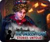 The Unseen Fears: Stories Untold oyunu