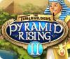 The TimeBuilders: Pyramid Rising 2 oyunu