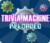 Trivia Machine Reloaded oyunu