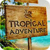 Tropical Adventure oyunu