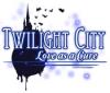 Twilight City: Love as a Cure oyunu