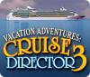 Vacation Adventures: Cruise Director 3 oyunu
