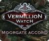 Vermillion Watch: Moorgate Accord oyunu