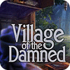 Village Of The Damned oyunu