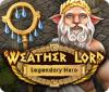 Weather Lord: Legendary Hero oyunu