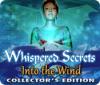 Whispered Secrets: Into the Wind Collector's Edition oyunu