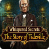 Whispered Secrets: The Story of Tideville oyunu