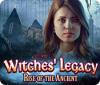 Witches' Legacy: Rise of the Ancient oyunu