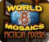 World Mosaics 8: Fiction Fixers oyunu