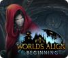 Worlds Align: Beginning oyunu