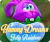 Yummy Dreams: Jelly Rainbow oyunu